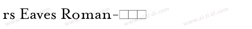 rs Eaves Roman字体转换